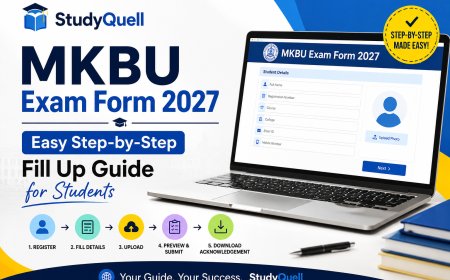 MKBU Exam Form 2027: Easy Step-by-Step Fill Up Guide for Students