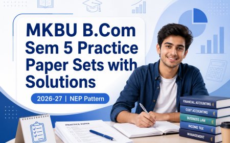 MKBU B.Com Sem 5 Practice Paper Sets with Solutions