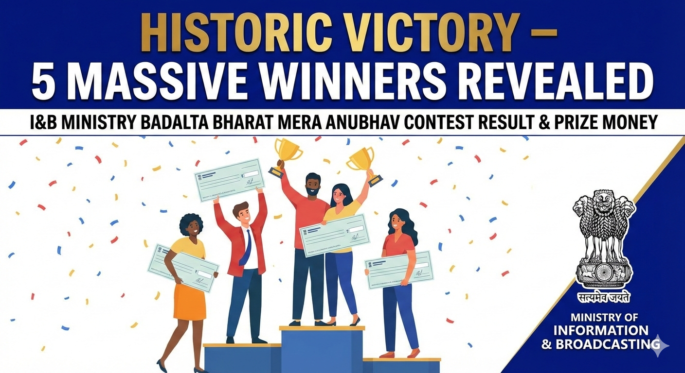 I&B Ministry Badalta Bharat Mera Anubhav contest result and prize money: Historic Victory – 5 Massive Winners Revealed